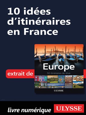 cover image of 10 Idées d'itinéraires en France